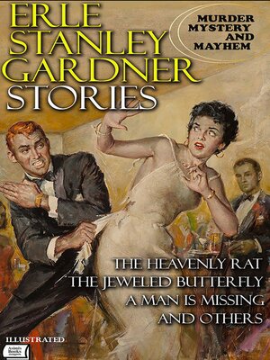 cover image of Murder, Mystery, and Mayhem. Erle Stanley Gardner Stories. Illustrated